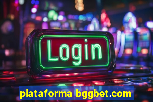 plataforma bggbet.com